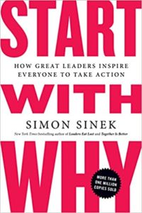 Start With Why - Simon Sinek